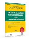 Zmiany w zasiłkach i ubezpieczeniach ZUS Prawo Pracy i ZUS 1/2021