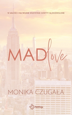 Mad love - Monika Czugała