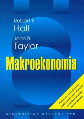 Makroekonomia - Hall Robert E., Taylor John B.