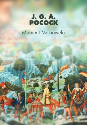 Moment Makiawela - J. G. A. Pocock