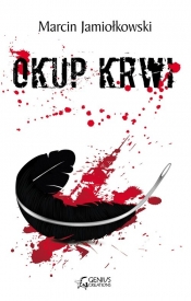Okup krwi - Jamiołkowski Marcin