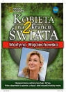 Kobieta na krańcu świata 2 Martyna Wojciechowska
