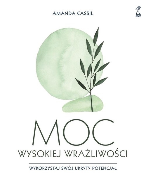 Moc wysokiej wrażliwości Wykorzystaj swój ukryty potencjał