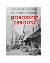 Horoskop zbrodni - Grosman Małgorzata
