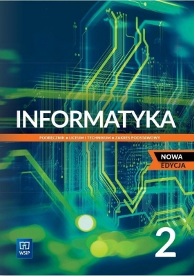 Informatyka. Klasa 2. Zakres podstawowy. Nowa edycja - Wanda Jochemczyk, Katarzyna Olędzka