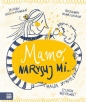 Mamo, narysuj mi… - Magda Skowyra .