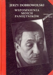 Wspomnienia moich pamiętników - Jerzy Dobrowolski