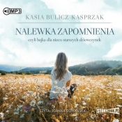 Nalewka zapomnienia - Kasia Bulicz-Kasprzak