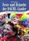 Feste und Brauche der DACHL-LänderŚwięta i zwyczaje w krajach Wachowska Halina