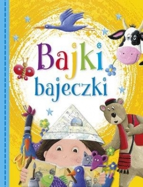 Bajki bajeczki - Opracowanie zbiorowe