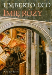 Imię róży - Umberto Eco