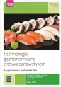 Technologia gastronomiczna z towaroznawstwem. Przygotowywanie i wydawanie dań. Kwalifikacja HGT.02. Podręcznik do nauki zawodu technik żywienia i usług gastronomicznych, kucharz. Część 2. Szkoły ponadpodstawowe - Małgorzata Konarzewska