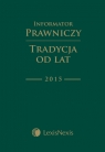 Informator Prawniczy Tradycja od lat 2015 LexisNexis B6 PCV Zielony Popławska Anna