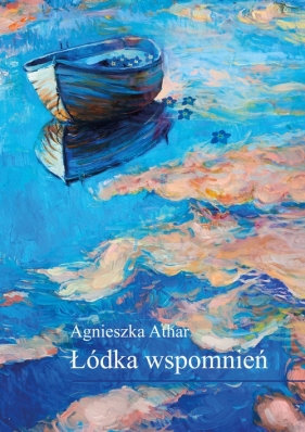 Łódka wspomnień - Athar Agnieszka