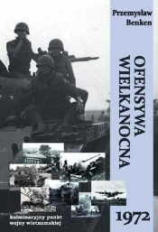 Ofensywa Wielkanocna 1972 - Benken Przemysław