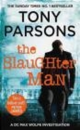 The Slaughter Man Tony Parsons