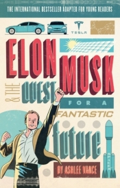 Elon Musk Young Readers' Edition - Vance Ashlee