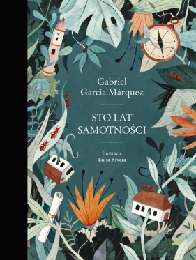 Sto Lat Samotności (Wydanie Ilustrowane) - Gabriel García Márquez