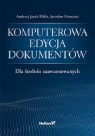 Komputerowa edycja dokumentów. Dla średnio zaawansowanych Blikle Andrzej Jacek, Deminet Jarosław