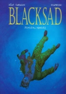 Blacksad Tom 4. Piekło - Guarnido Juanjo, Canales Juan Diaz
