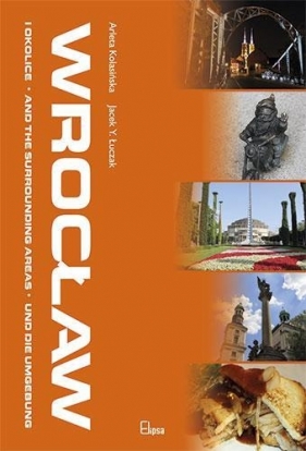 Wrocław i okolice - Arleta Kolasińska, Jacek Y. Łuczak