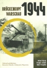 Brückenkopf Warschau 1944 Odcinek południowy: Karczew, Otwock, Bączyk Norbert, Jasiński Grzegorz, Trzepałka Hubert