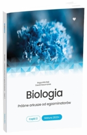 Biologia Próbne arkusze od egz. Matura 2023+ cz. 2 - Bogumiła Bąk, Dawid Kaczmarek