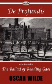 De Profundis & The Ballad of Reading Gaol - Oscar Wilde