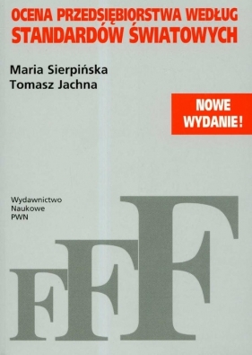 Ocena przedsiębiorstwa według standardów światowych - Sierpińska Maria, Jachna Tomas