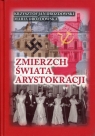 Zmierzch świata arystokracji Tom 1 1939-1941 Symetria zbrodni Drozdowski Krzysztof Jan, Drozdowska Maria
