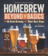 Homebrew Beyond the Basics All-Grain Brewing & Other Next Steps Karnowski Mike