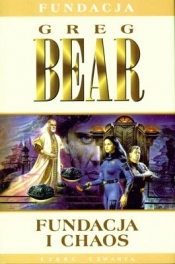 Fundacja i chaos - Greg Bear