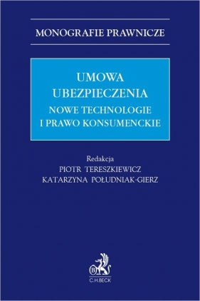 Umowa ubezpieczenia. Nowe technologie i prawo konsumenckie