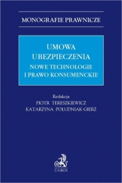 Umowa ubezpieczenia. Nowe technologie i prawo konsumenckie