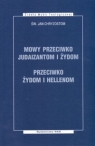 Mowy przeciwko Judaizantom i Żydom przeciwko Żydom i Hellenom Chryzostom Jan