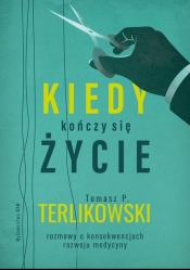 Kiedy kończy się życie. - Tomasz Terlikowski