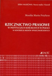 RZECZNICTWO PRASOWE W INSTYTUCJACH KOŚCIELNYCH W POLSCE W KONTEKŚCIE MEDIÓW SPOŁECZNOŚCIOWYCH