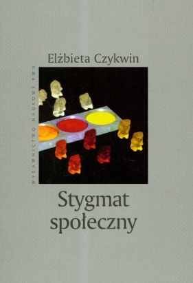 Stygmat społeczny - Czykwin Elżbieta