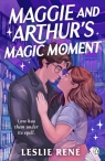 Maggie and Arthur's Magic Moment Leslie Rene