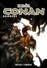  Wilki i smoki. Conan. Kroniki Tom 10