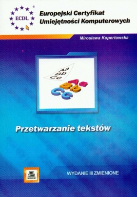 ECUK Przetwarzanie tekstów - Kopertowska Mirosława