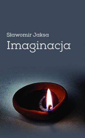 Imaginacja - Sławomir Jaksa