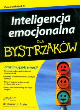 Inteligencja emocjonalna dla bystrzaków - Stein Steven J.
