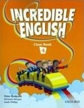 Incredible English 4 SP Class Book Język angielski - Mary Slattery, Michaela Morgan, Sarah Phillips