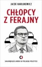 Chłopcy z ferajny. Największa afera w polskiej polityce - Jacek Harłukowicz