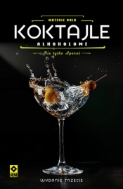 Koktajle alkoholowe Nie tylko aperol - Mateusz Bala