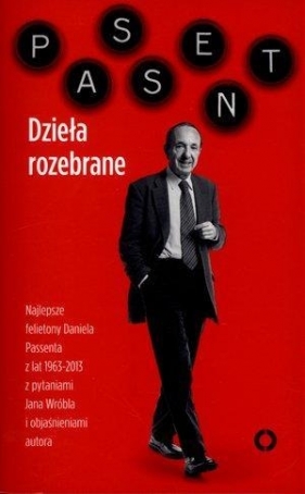 Dzieła rozebrane - Daniel Passent, Jan Wróbel