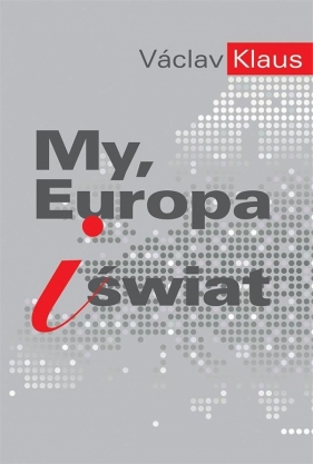 My, Europa i świat - Klaus Vaclav
