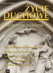 Życie Duchowe 114/2023 Wiosna - Opracowanie zbiorowe