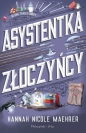 Asystentka złoczyńcy (wyd. kieszonkowe) - Hannah Nicole Maehrer